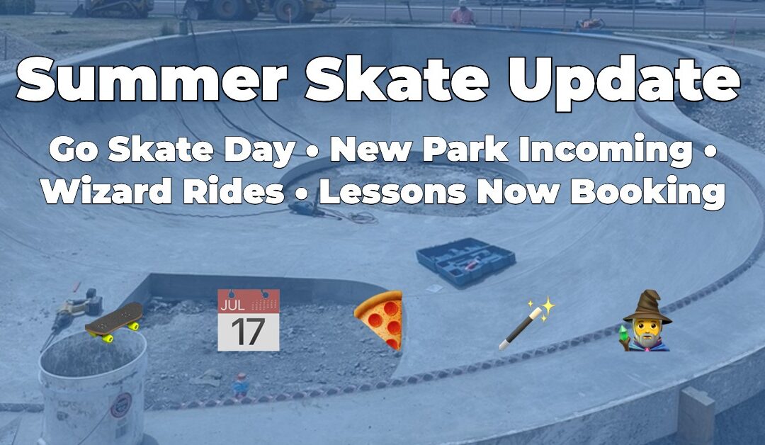 Pocatello Skatepark Updates, Go Skate Day, Weekly Wizard Rides & Skate Lessons