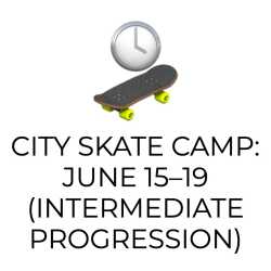 Deckadence City Skate Camp June 15–19 Intermediate Progression Optimist Park